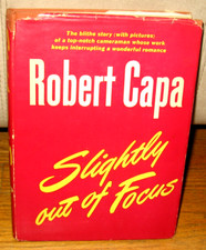 Robert Capa Slightly Out Of