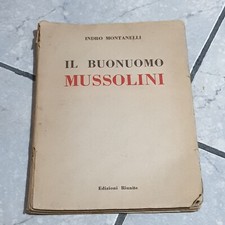 IL BUONUOMO MUSSOLINI di Indro