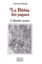 La Bibbia dei pagani. Quadro storico (Vol. 1) [Paperback]