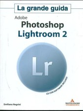 ADOBE PHOTOSHOP LIGHTROOM 2  EMILIANO NEGRINI MONDADORI 2009