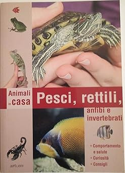 Pesci rettili anfibi e - pesci,,