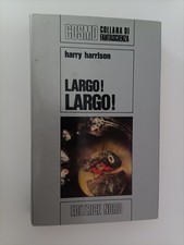 LARGO! LARGO! - HARRY HARRISON