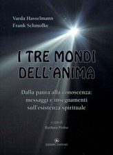 LIBRO I TRE MONDI DELL'ANIMA -