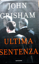 Ultima sentenza john grisham - sentenza.,