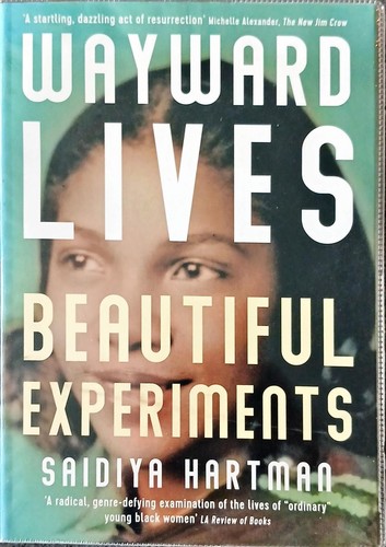 Saidiya hartman wayward - saidiya,