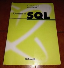DORBOLÒ GUIDI GUIDA A SQL STRUCTURED QUERY LANGUAGE MCGRAW HILL 1999 CON CD-ROM