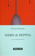 NERO DI SEPPIA ORSENIGO VITTORIO TABULA FATI 2020 NUOVE SCRITTURE