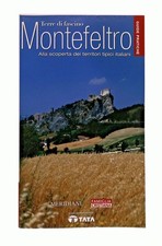Montefeltro. Terre di fascino