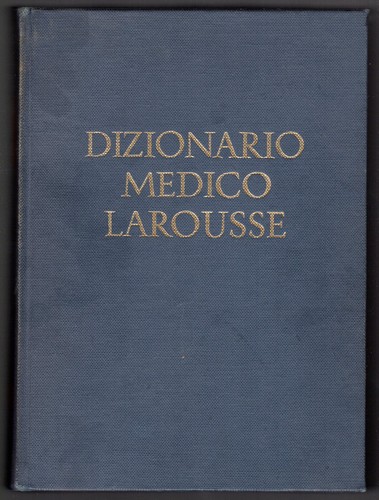 Dizionario medico larousse - medico,