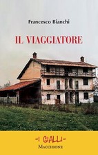 Il viaggiatore - [Macchione