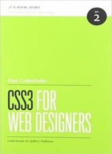 CSS3 FOR WEB DESIGNERS (Second Edition) By Dan Cederholm