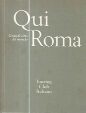 Qui Roma. Grandi città del