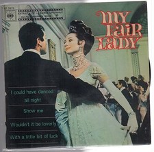 disco 45 GIRI COLONNA SONORA MY FAIR LADY I COULD HAVE DANCED ALL NIGHT-SHOW ME