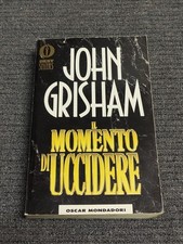 Il Momento Di Uccidere - Grisham, John - oscar Mondadori