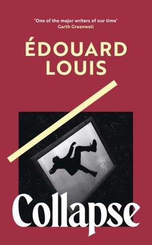 Collapse edouard louis - collapse,
