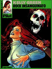Kelly Green Rock Insanguinato n.21 Albi Pilot
