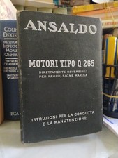 Marina - Ansaldo Nomenclatore Motori Tipo Q 265 - condotta e manutenzione raro 