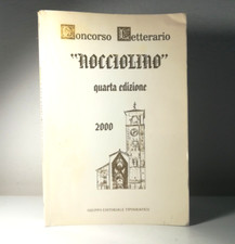 NOCCIOLINO CONCORSO LETTERARIO QUARTA EDIZIONE 2000 LIBRO DA COLLEZIONE - (134)