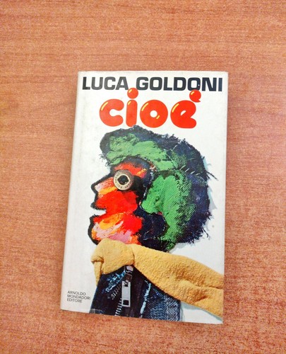 Luca goldoni cioè arnoldo - -,