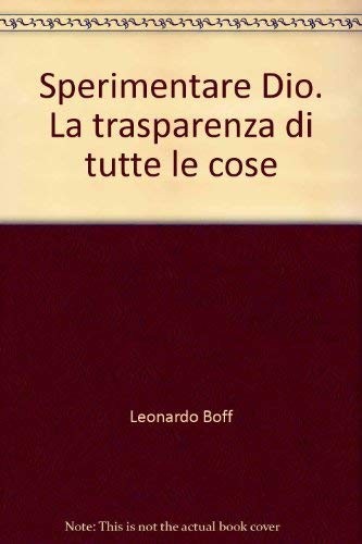 Sperimentare dio - sperimentare, la