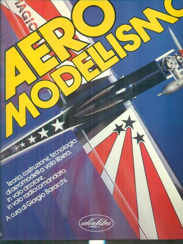 Aeromodellismo prima edizione - aeromodellismo,