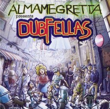ALMAMEGRETTA "DUBFELLAS" CD