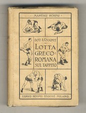 La lotta greco-romana sul tappeto. Preceduta da alcuni cenni sommarii intorno al