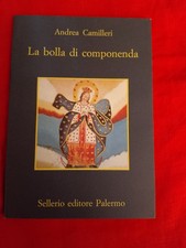 ANDREA CAMILLERI - LA BOLLA DI COMPONENDA - SELLERIO, 2003