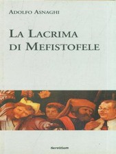 LA LACRIMA DI MEFISTOFELE