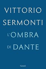 L'ombra di Dante - [Garzanti]