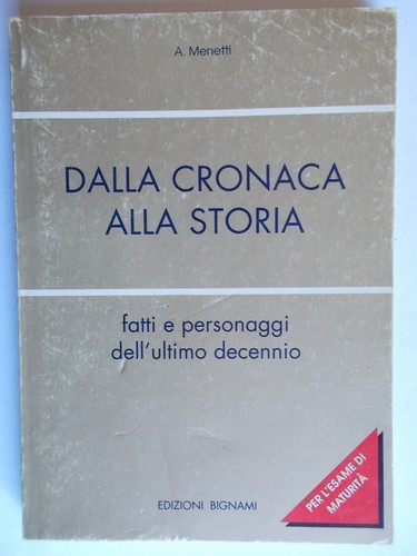 Dalla cronaca alla storia