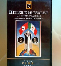 VHS HITLER E MUSSOLINI Regia Nicola Caracciolo - Video Club Luce