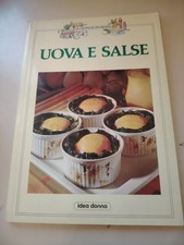 La cucina di Lisa Biondi uova e salse IDEA DONNA