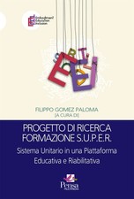 Progetto di ricerca formazione S.U.P.E.R.. Sistema Unitario in una Piattaf...