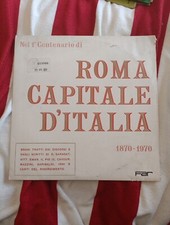 Lp 33 Giri Nel 1°Centenario Di Roma Capitale D'Italia 1870-1970 Disco Vinile