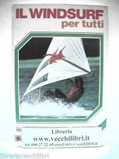 IL WINDSURF PER TUTTI Kristian Prade Manuale di Vela Attrezzatura Tandem Cerchio