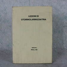 Lezioni di Otorinolaringoiatria UNICOPLI 1984 a cura di Frangi Raffo Rebasti