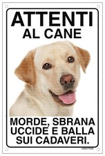 LABRADOR Attenti al cane morde
