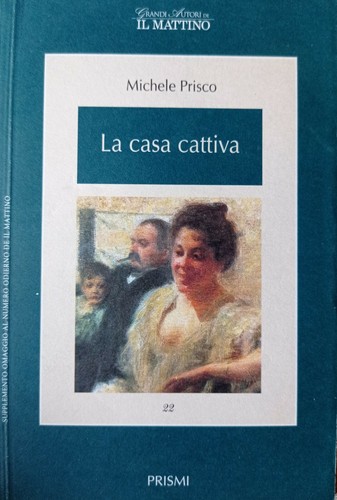 Casa cattiva michele prisco - cattiva,