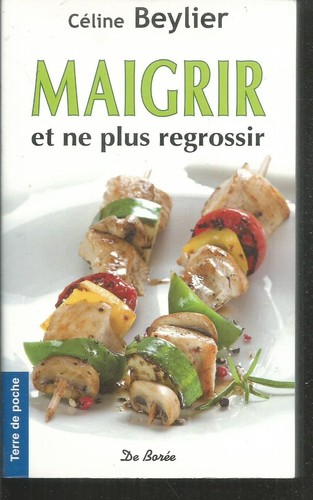 Maigrir plus regrossir - ne,