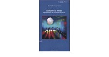 abitare la notte attori e processi nei mondi delle discoteche torti maria teresa