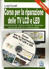 RIPARARE TV LCD LED SOLUZIONE RICERCA GUASTI Spiegazione Misure Circuiti SCHEDE
