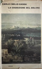 C. E. GADDA, LA COGNIZIONE DEL