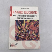 MARIO CARLI - IL NOSTRO BOLSCEVISMO - SOC. ED. BARBAROSSA