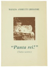 "PANTA REI!" (Tutto scorre). Andreutti Liberatore Mafalda. 1990