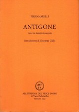 ANTIGONE - Piero Parelli - All'Insegna del Pesce d'oro - 1991