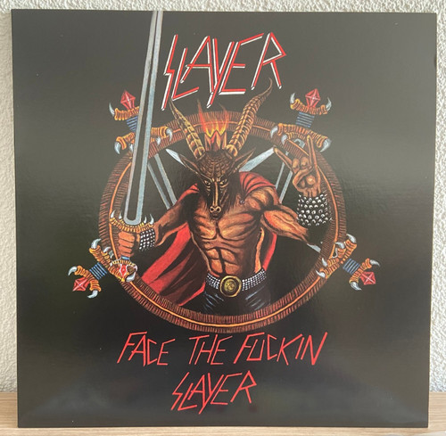 Slayer face the fuckin - slayer,