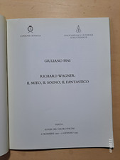 GIULIANO PINI : RICHARD WAGNER : IL MITO, IL SOGNO, IL FANTASTICO - 1992