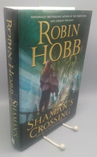 Robin Hobb - Shamans Crossing  ( First Edition, 1 printing 2005)