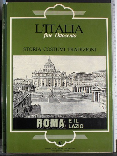 Italia fine ottocento roma - l'italia,